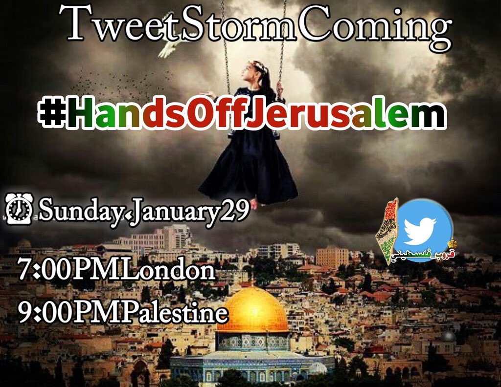 itsAboTaha's tweet photo. ارفع يدك عن القدس ياصهيون فأنها لنا ✌
A STORM IS COMING

Sunday Jan. 28th 2017
9:00 PM Palestine 
Hashtag: #HandsOffJerusalem
#قروب_فلسطيني https://t.co/G3IYEYpKLe