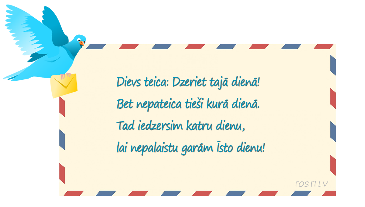 Dzeriet tajā dienā! #tosti
tosti.lv/jautribai/dzer…