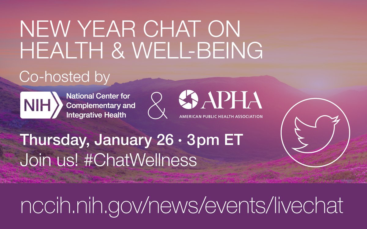 NIH_NCCIH's tweet image. TODAY at 3pET, join us &amp;amp; @PublicHealth for New Year chat on health and well-being. Bring your Qs to #ChatWellness 1.usa.gov/1CFOa4N
