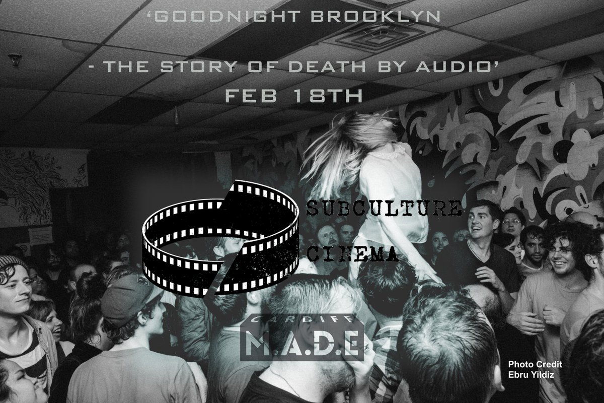 Sub_Cinema's tweet photo. *Announcement* Exclusive Cardiff screening of 'Goodnight Brooklyn - The Story of Death By Audio' | Details to follow... #cardiff #DIYculture https://t.co/obMRDnIzNU