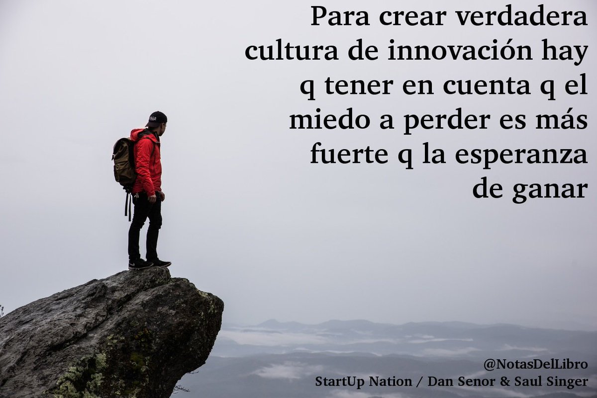 NotasDelLibro's tweet photo. #CulturaDeInnovacion #MiedoAPerder #StartUpNation #MuchoQueGanar https://t.co/PMgQwFjcHH