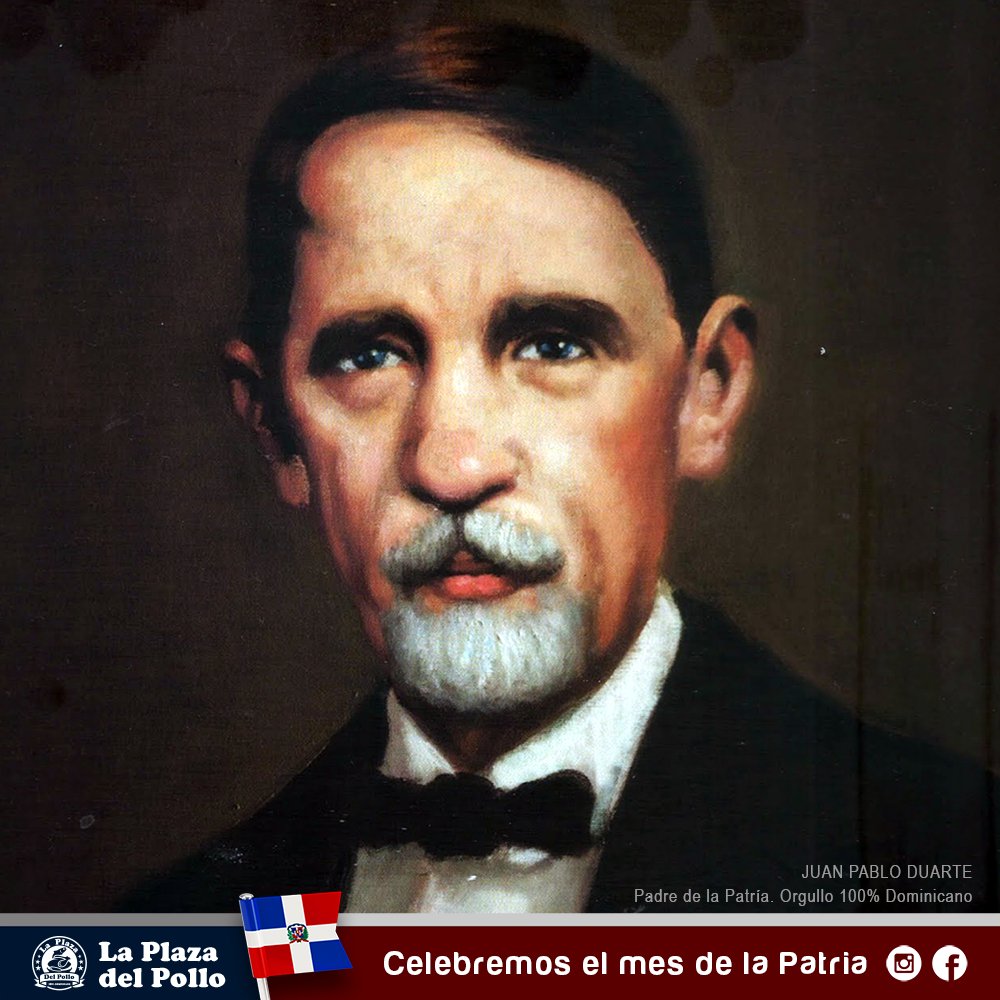 laplazadelpollo's tweet photo. Un día como hoy en el 1813 nació en la ciudad de Santo Domingo Juan Pablo Duarte, Padre de la Patria Dominicana. #JuanPabloDuarte https://t.co/IVnWtmXQP3