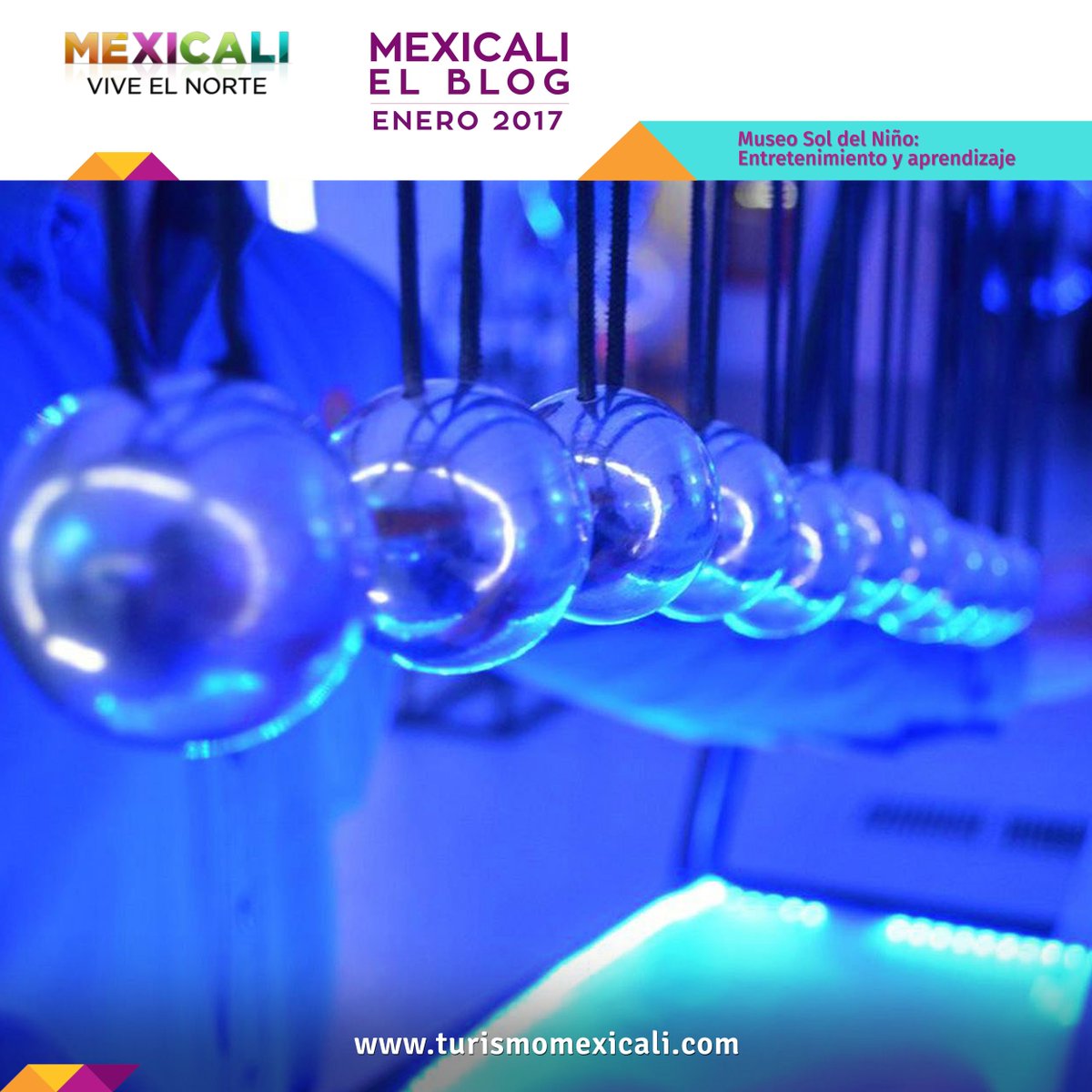 Visita nuestro blog y entérate de cómo divertirte y aprender a la vez en, Museo Sol del Niño. 
turismomexicali.com