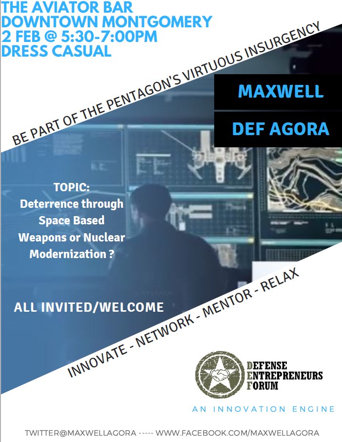 MaxwellAgora's tweet photo. Next @MaxwellAgora meeting looking @ Nuclear Modernization, Space Weapons, Deterrence. 2Feb 5:30PM the AviatorBar, Montgomery @DEFConference https://t.co/vI1AatIvHo