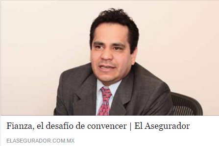 "En 2017, el sector afianzador mexicano tiene como premisa hacer presencia y difundir el producto.." goo.gl/OLhPhm