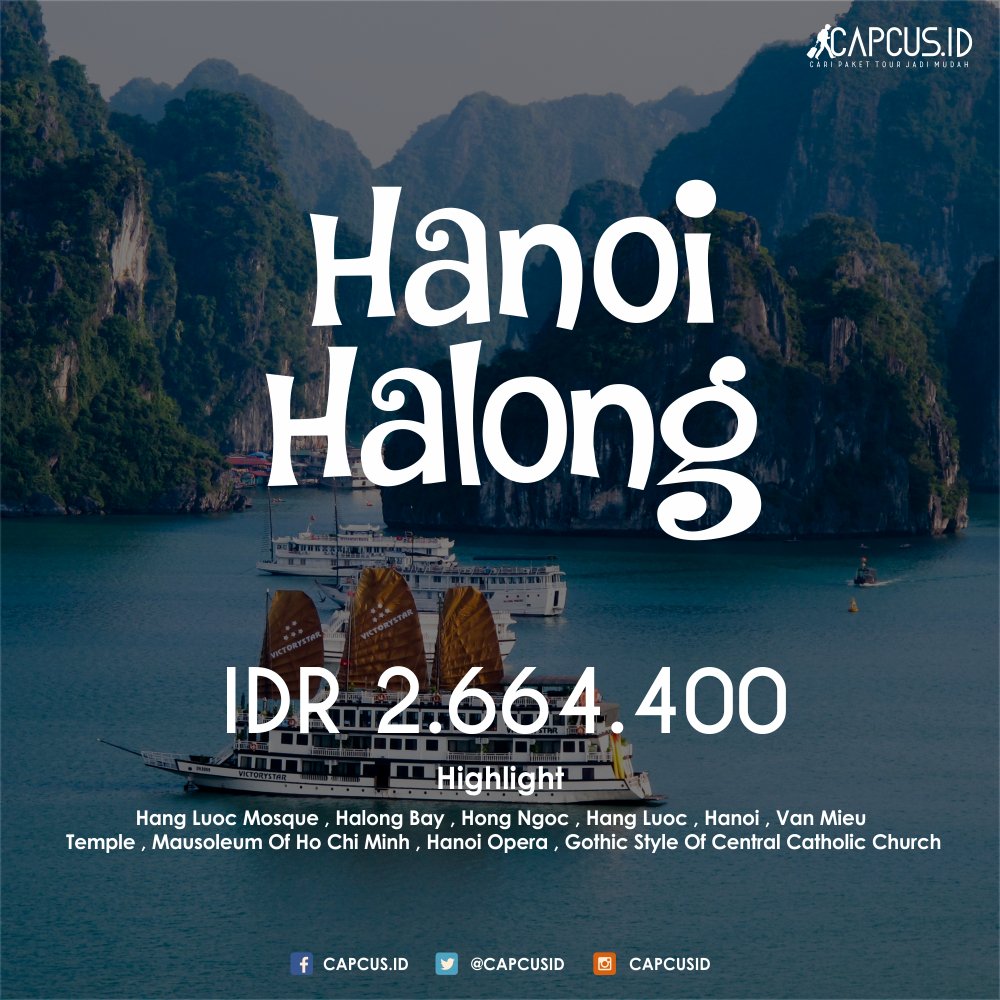 capcusid's tweet photo. 3D/2N Hanoi Halong dari Great event Tour yang tersedia di Capcus.id. dengan harga mulai dari IDR 2.664.400/Pax.

https://t.co/JChsxxnS7N https://t.co/Q8OAHaAQWs
