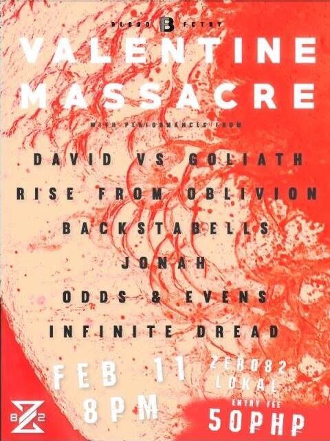 BLOOD FACTORY PRESENTS VALENTINE MASSACRE ON FEBRUARY 11 AT Zero82 Lokal RestoBar (formerly zleaf). SAVE THE DATE!