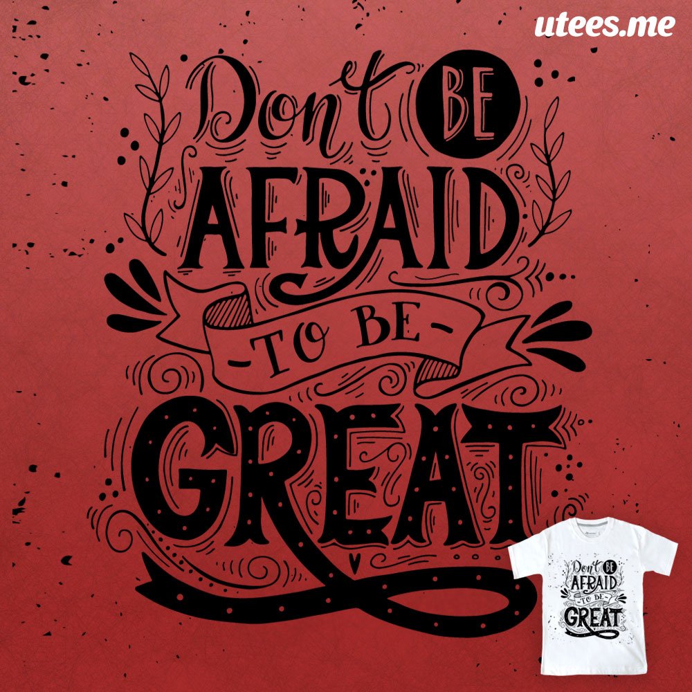 Kok takut buat jadi hebat? Hebat ga harus yg pertama kok
 
"Dont be afraid to be great" karya melissa 
utees.me/DontBeAfraidTo… 
#UteesmeSyle