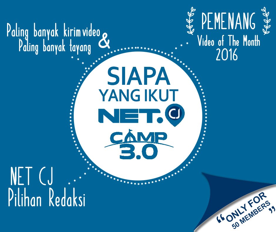 NET_CJ's tweet image. Kamu masuk kriteria? #NETCJCAMP