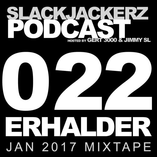 Latest DJ Mix: ‘SlackJackerz #022 | ERH DJ Set January 2017’ by <a href="/erhalder/">Erhalder</a> on #SoundCloud #np buff.ly/2j9bML3