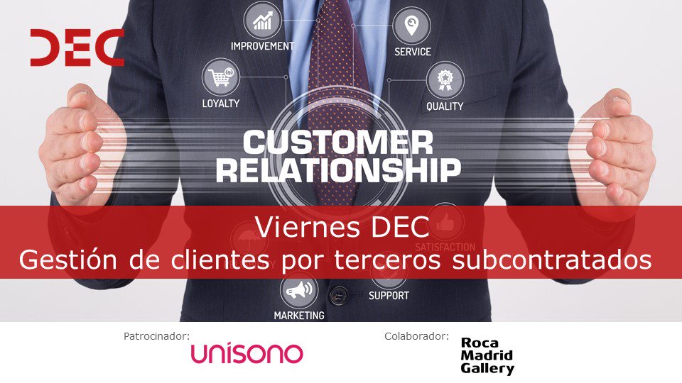 Asociacion_DEC's tweet photo. ¡Comenzamos el #ViernesDEC "Gestión de clientes por terceros subcontratados"! Por streaming en https://t.co/YxQ1Zudzll @agoranews https://t.co/bvsSZOxhSh
