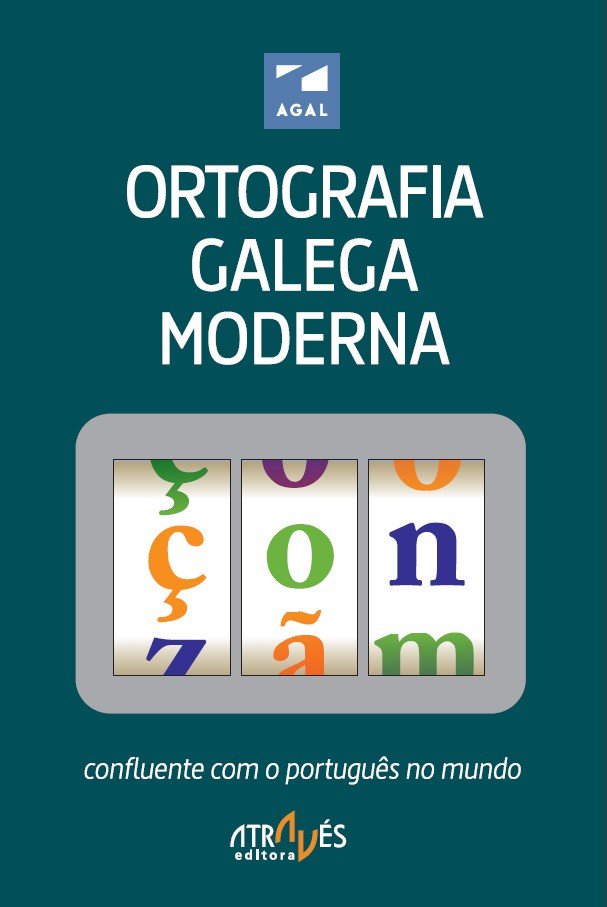 AtravesEditora's tweet image. NOVIDADE: &apos;Ortografia galega moderna: confluente com o português no mundo&apos; já disponível para clubistas da Através atraves-editora.com/clube/