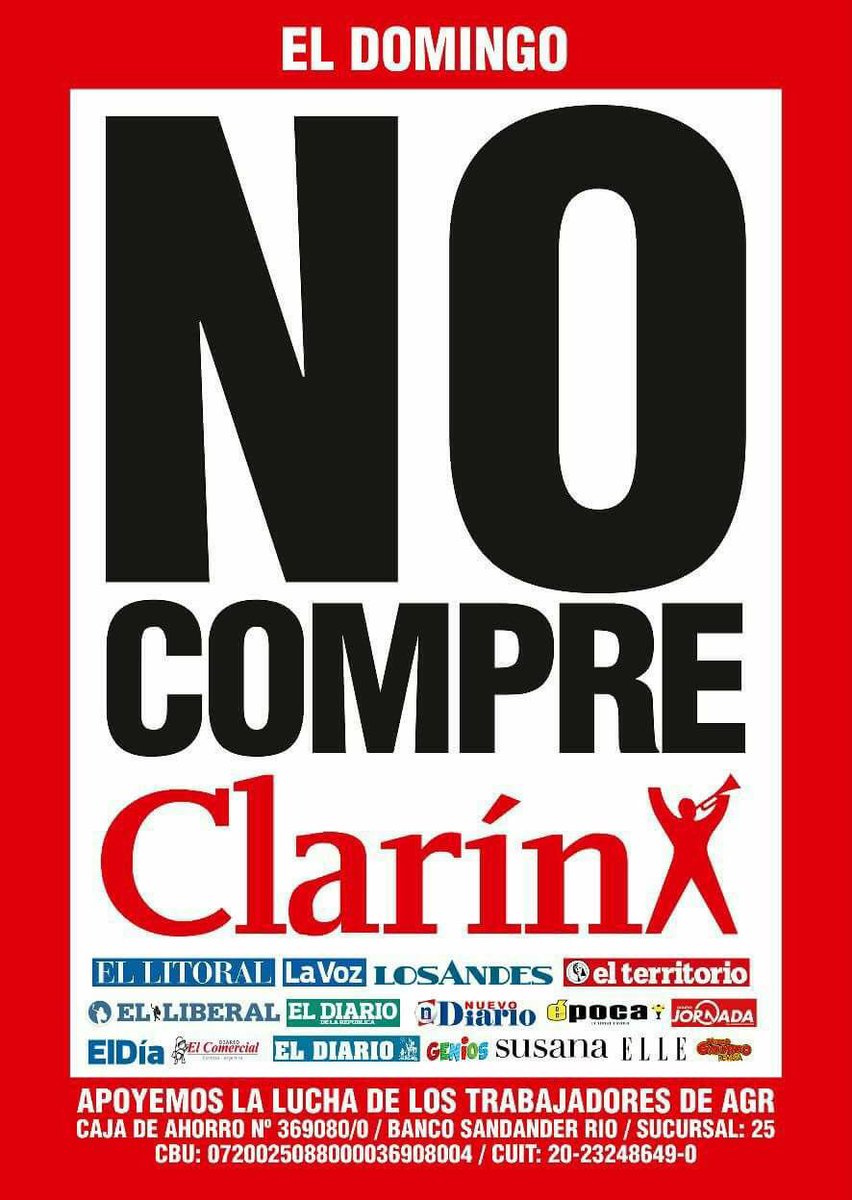 guillepayero's tweet photo. Qué en todo el país se sienta la lucha de los trabajadores ¡NO COMPRES CLARIN! https://t.co/E1JObosFzi