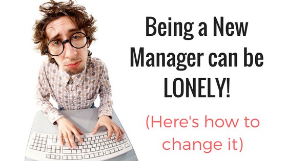 Being a new manager can be lonely experience.  Especially without a good support network.  Time to sort that out.  buff.ly/2jYTfON