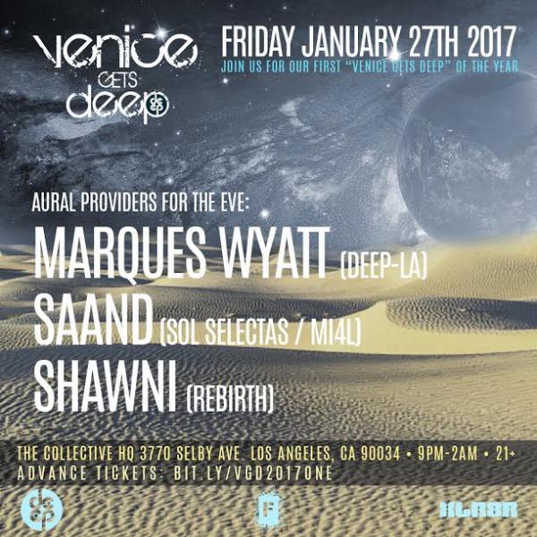 Tonight LA #VeniceGetsDeep <a href="/deeplosangeles/">DEEP Los Angeles</a> w/ <a href="/marqueswyatt/">Marques Wyatt</a> <a href="/Shawnimusic/">Shawni</a> &amp; <a href="/saandmusic/">SAAND</a> @ #TheCollectiveHQ fuse.ms/2jNXuzo