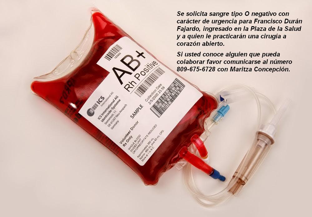 ¡Se solicita sangre O negativo! Cualquier información comunicarse con Maritza Concepción al teléfono 809-675-6728