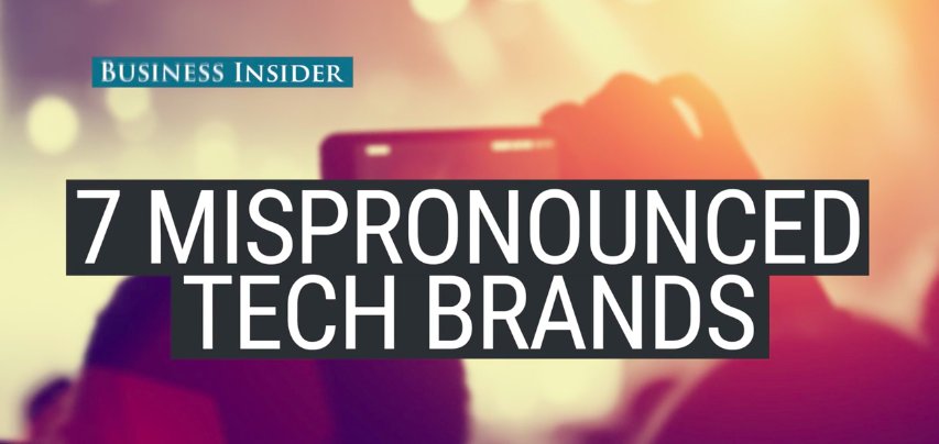 asamiescom's tweet photo. Mispronouncing these popular #tech brand names? Here is the right way to say them via @techinsider https://t.co/6MXsfr7pvT #names #brands https://t.co/Pc3qqbeEdY