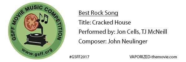 VAPORIZED_Movie's tweet photo. We’re thrilled! Won Best Rock Song @GardenStateFilm's Movie Music Competition for "Cracked House” title track from #VAPORIZED movie. #GSFFAC https://t.co/i7nQMhGY7t