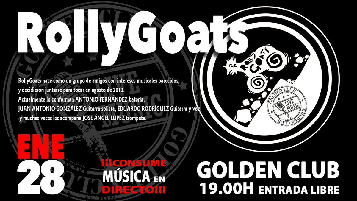 GoldenClubMusic's tweet photo. Hoy comenzamos más temprano!! A las 19 h. con @rollygoats y a las 22,30 h. con @Rockopop_music. Vamoss que es sábadoo!!! @SoyCordobaes https://t.co/5tSKkKtFJ9