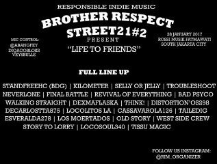 -2017/01/28 : Tonight show At. Rossi Musik Fatmawati di event #BrotherRespectStreet #2 Onstage 20.30 seeyouuu 😎