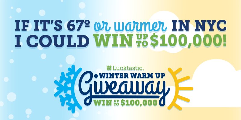 PCM16's tweet image. If it&apos;s 67 degrees or warmer in NYC, I could win up to $100,000! lucktastic.com/twShareFunnel