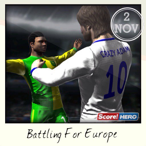 Battling For Europe #scorehero itunes.apple.com/gb/app/Score!-…