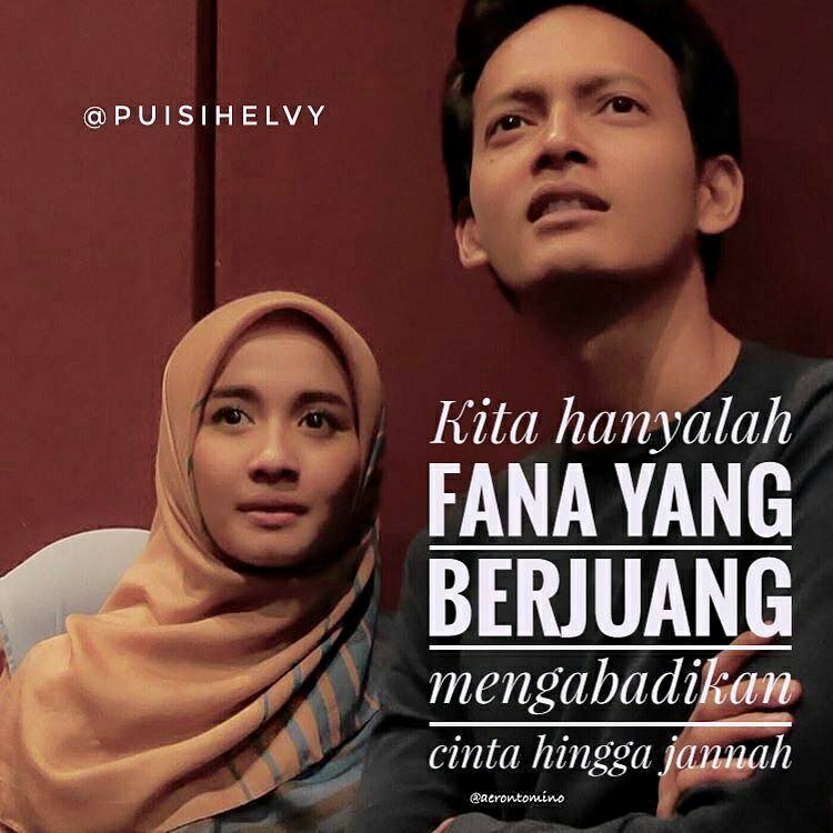 helvy's tweet photo. "Kita hanyalah fana yang berjuang mengabadikan cinta hingga jannah." Akun instagram puisihelvy support #SYTD2 dari novel @asmanadia https://t.co/DKSpX52mb5