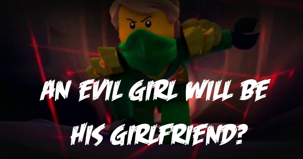 ninjagotheory's tweet photo. #Ninjago #Theory:
"An evil girl (or an elemental master) will be Lloyd's girlfriend?" https://t.co/LikatH6A55