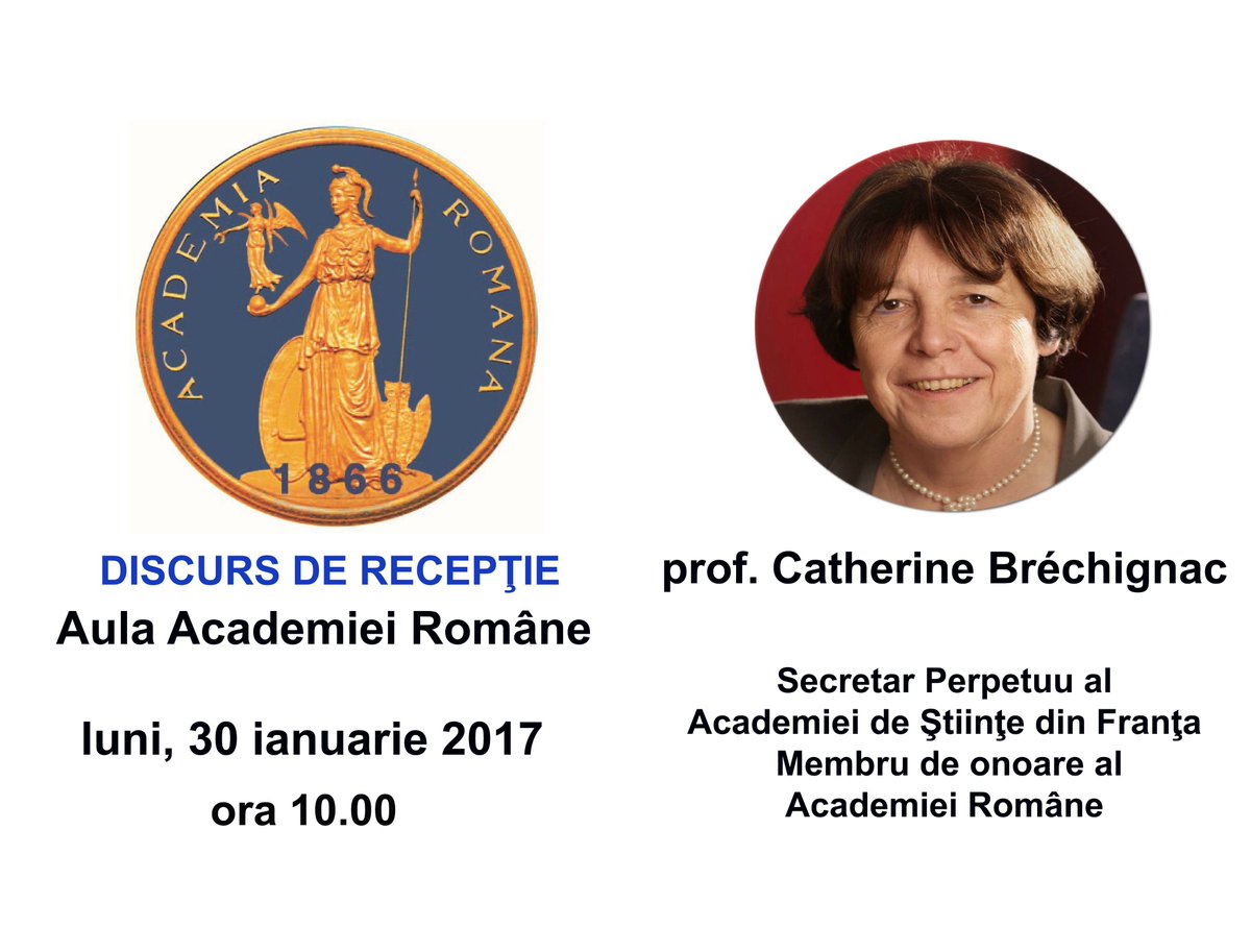 30 ian 2017, ora 10, Academia Română: Prof. Catherine Bréchignac – discurs de recepție - Les nanoparticules: l’émergence d’effets collectifs