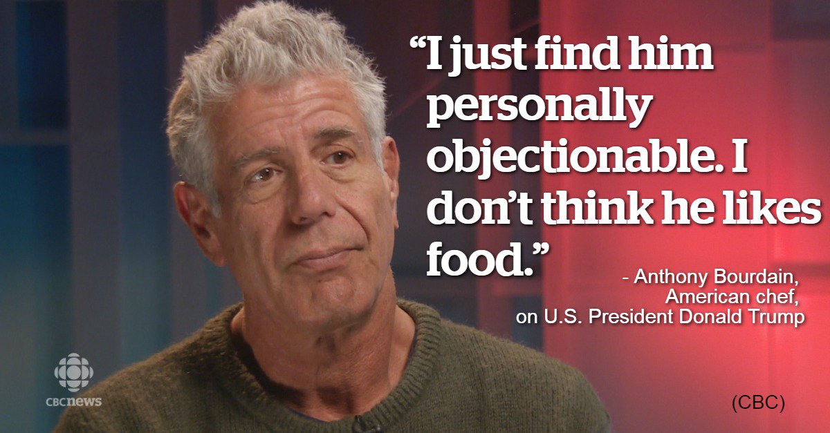 CBCNews's tweet photo. Chef Anthony Bourdain on not wanting to eat a meal with Trump https://t.co/IkYKVwZBpV https://t.co/5viS5iVOpt