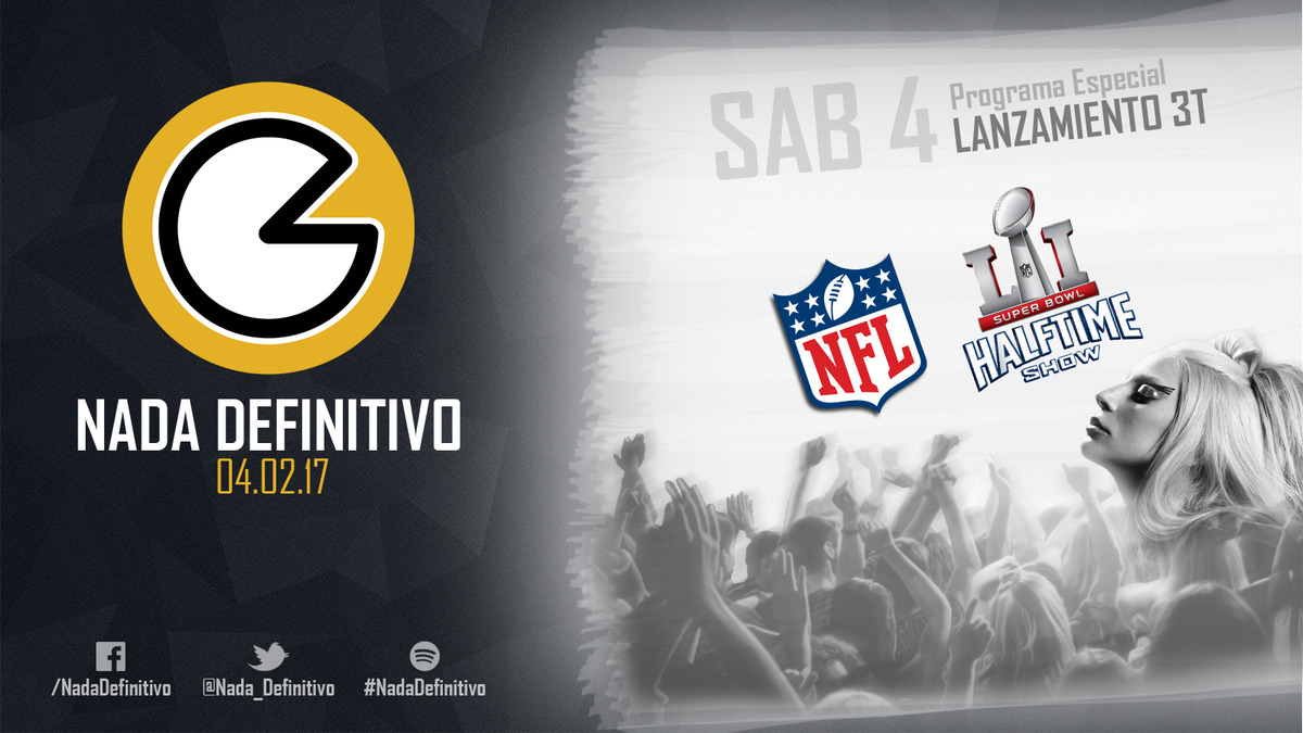 Nada_Definitivo's tweet photo. ¡Falta menos de una semana! El sábado que viene vuelve #NadaDefinitivo en la víspera de la edición 51 de la Super Bowl, ¡todos los detalles! https://t.co/wWzc4VQIuK