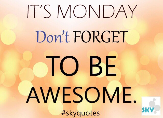 skycommn's tweet photo. #itsmonday #workhard #getready  #awesome #mondaymorning #newweek #newbeginings #newgoals #skycommmn #skycommunicationspr #skyquotes https://t.co/N36Lh46EjR