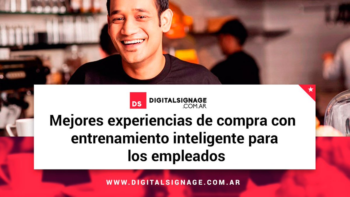 DSignageARG's tweet photo. [NUEVO POST] - Mejores experiencias de compra con entrenamiento inteligente para los empleados - https://t.co/9tQULLdZLF https://t.co/N4v8VsaY17