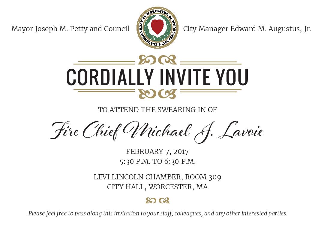 TweetWorcester's tweet photo. You're invited to the swearing in ceremony of Worcester FD Chief Michael Lavoie. https://t.co/Cn5pBIF4Xh