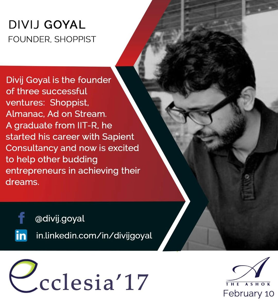 Ecclesia_BMS's tweet photo. We are proud to announce our seventh speaker for #Ecclesia17, Mr. Divij Goyal, Founder, Shoppist!

#Speaker_Session
#Indiasedgeovertheworld https://t.co/KHKExnkYNA