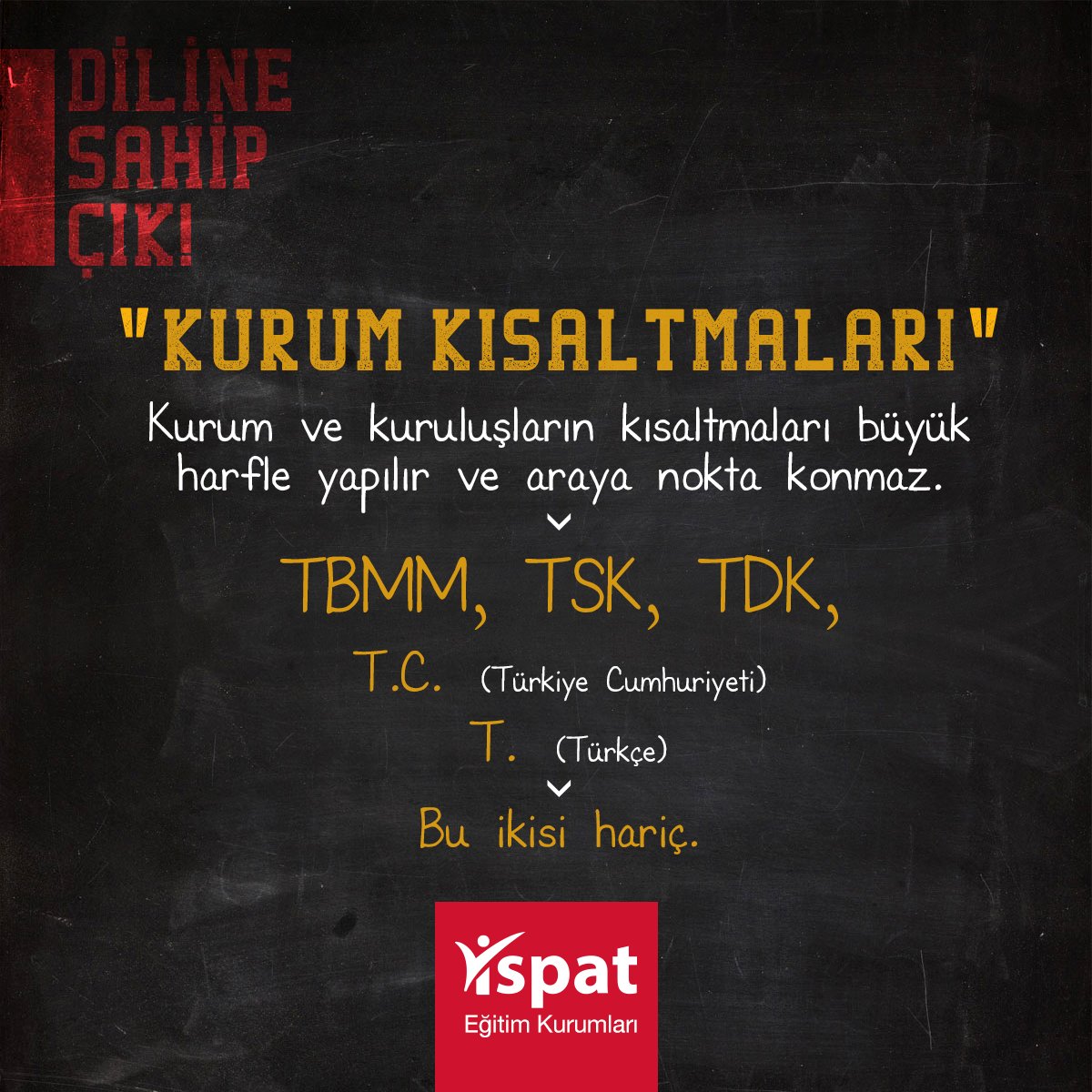 ispategitim's tweet photo. Diline Sahip Çık! #İspat #Türkçe #Dilbilgisi #kurum #kısaltma https://t.co/QYAXtwt2Rd