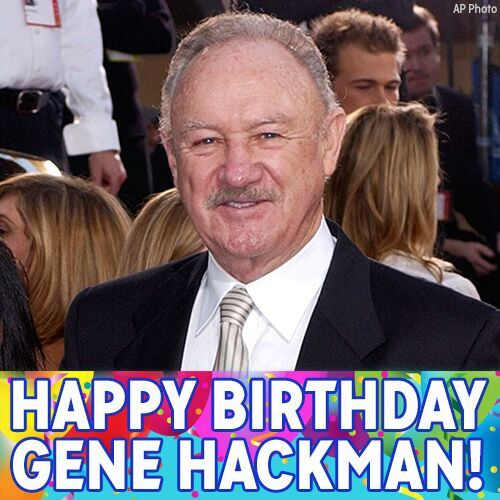 Happy 87th Birthday, Gene Hackman! 