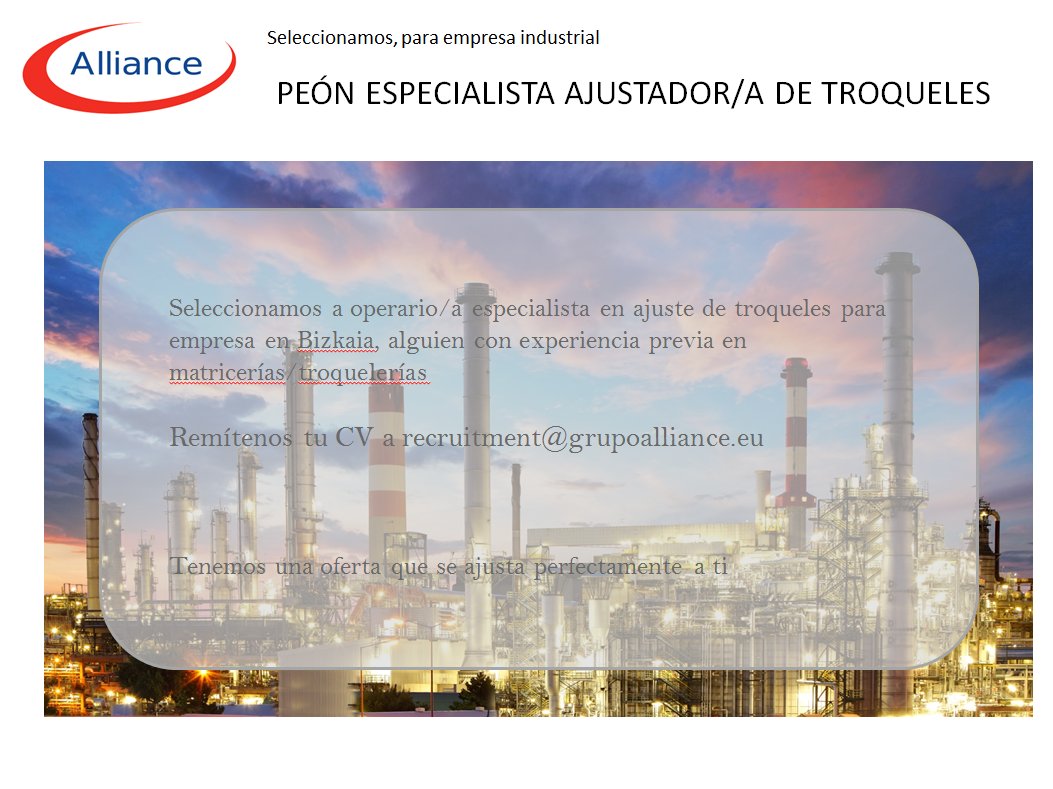 AllianceEmpleoB's tweet photo. #empleo #trabajo #bizkaia #troqueles #matriceria Seleccionamos para empresa industrial operari/a especialista en ajuste de troqueles https://t.co/cPFtJmV6RZ
