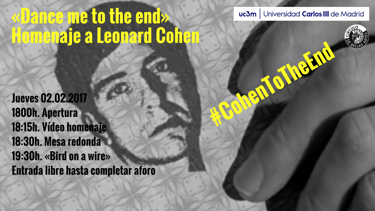 cbamadrid's tweet photo. J.2F 18h CBA. Homenaje de la @uc3m y el Círculo a Leonard Cohen. ENTRADA LIBRE hasta completar aforo. https://t.co/ca5Lkxbbge #CohenToTheEnd https://t.co/24jcqDGzbj