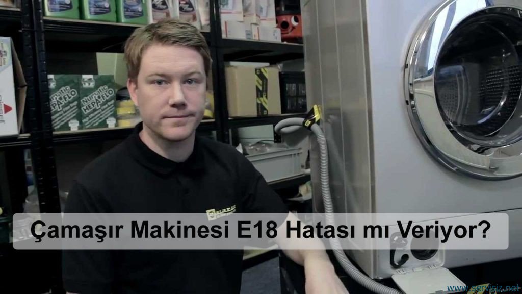 E18 Camasir Makinesi Hatasi 0212 254 0 444 Ariza Bakim Montaj