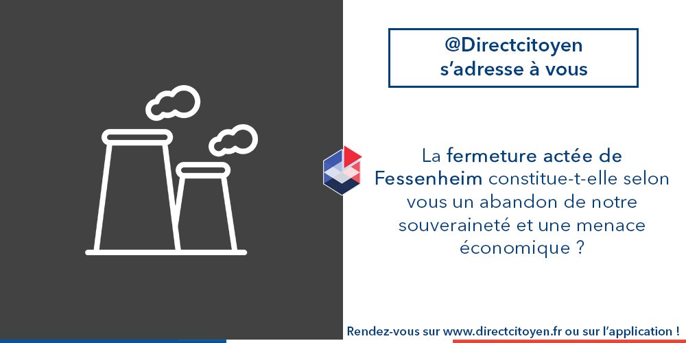 Directcitoyen's tweet photo. La fermeture actée de #Fessenheim constitue-t-elle un abandon de notre souveraineté et une menace économique ? https://t.co/k9ITw6geou https://t.co/7bY3rz44NQ