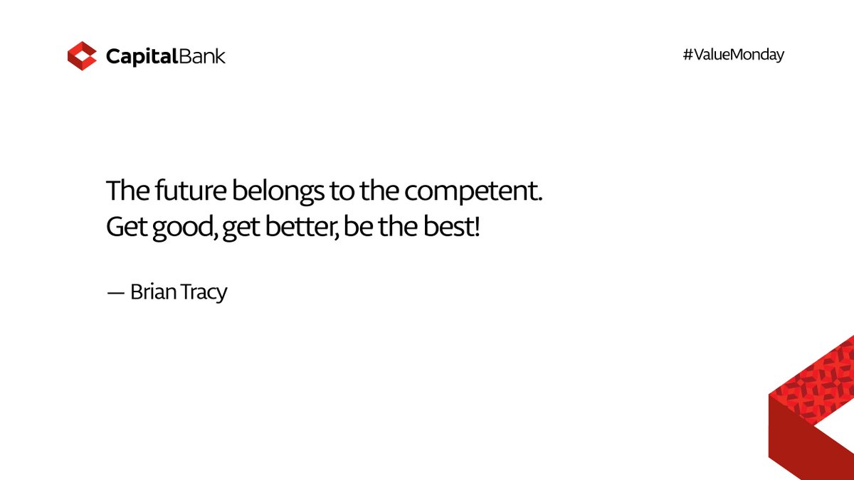 GCBBankPLC's tweet photo. #ValueMonday: “The future belongs to the competent. Get good, get better, be the best!”- Brian Tracy https://t.co/QVIS4qjyfL