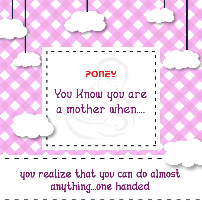 PoneyIndia's tweet photo. Hey you #supermom! Here's some #MondayMotivation for you. https://t.co/eM000OTPlM
