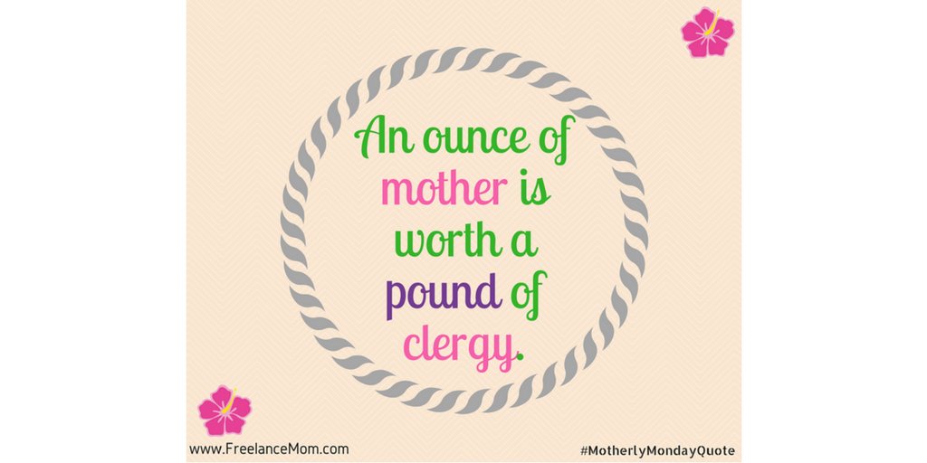 A Spanish proverb says… #MotherlyMondayQuote