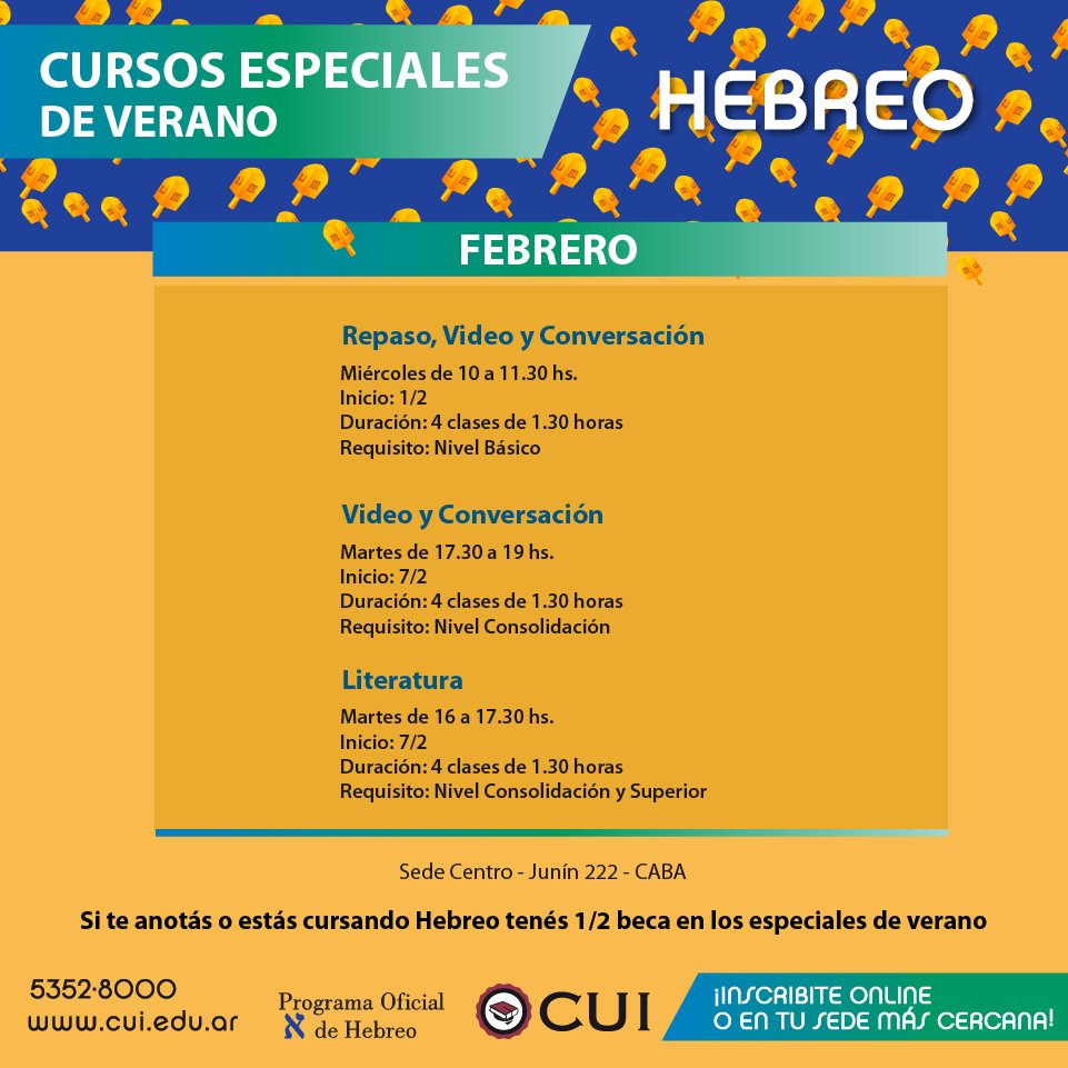 CUI_oficial's tweet photo. Cursos Especiales de #VeranoCui #Hebreo en Sede Centro Junín 222
¡Inscribite! 👉 https://t.co/3khr59ZtWF https://t.co/FLhDl9r8W4
