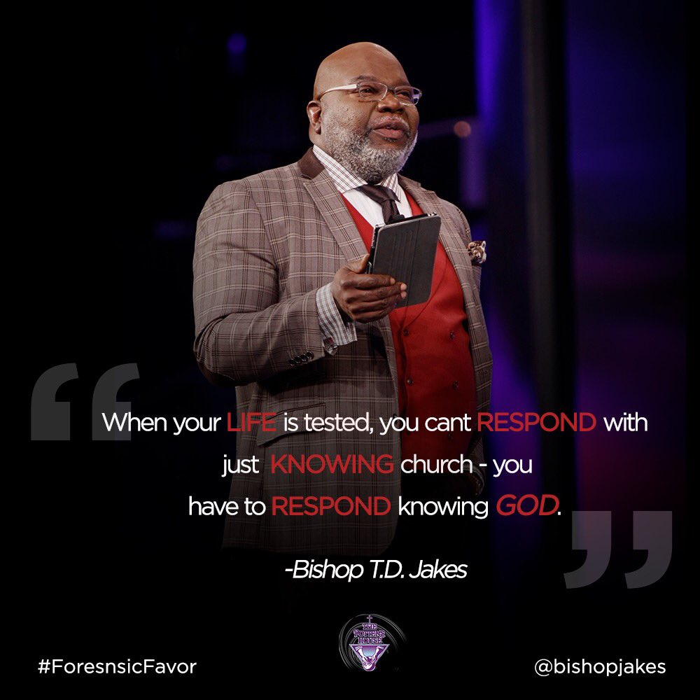 BishopJakes's tweet photo. When your life is tested, you can't respond with just knowing church -you have to respond knowing GOD! Eph 6:10-18 #ForensicFavor #tphonline https://t.co/0UdXpiqitv