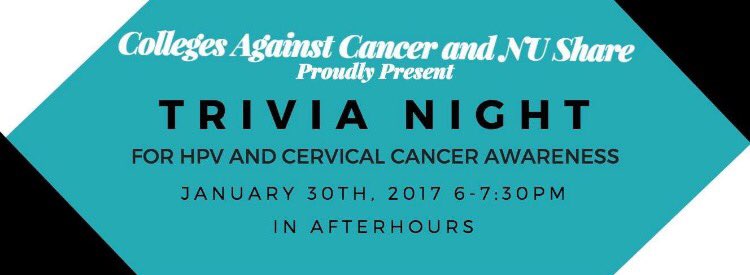 <a href="/NU_CAC/">NU CAC</a> is hosting a Trivia Night with <a href="/NU_SHARE/">NU SHARE</a> for cervical cancer awareness! Come to afterhours from 6-7:30 tonight!