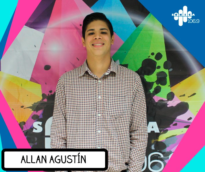 Allan Agustín es un jóven entusiasta y lo puedes escuchar en vivo en el ...