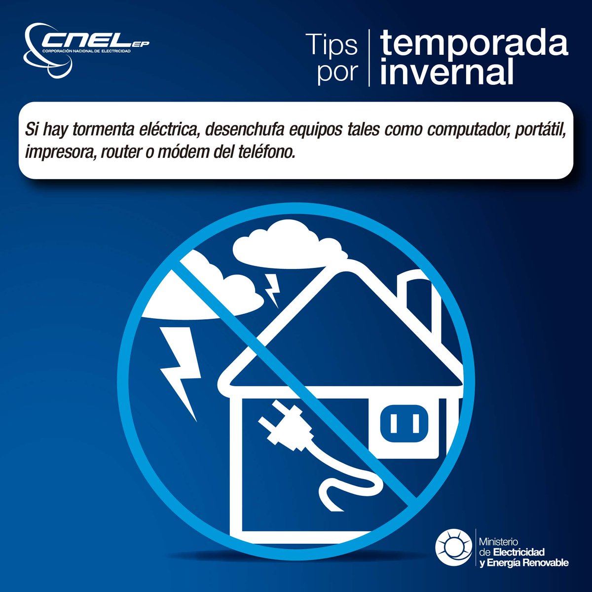 CNEL_EP's tweet photo. Si hay tormenta eléctrica, desenchufa equipos tales como computador, lapto, impresora, router o modem del teléfono #TipInvernal https://t.co/DI0gvR9z7P