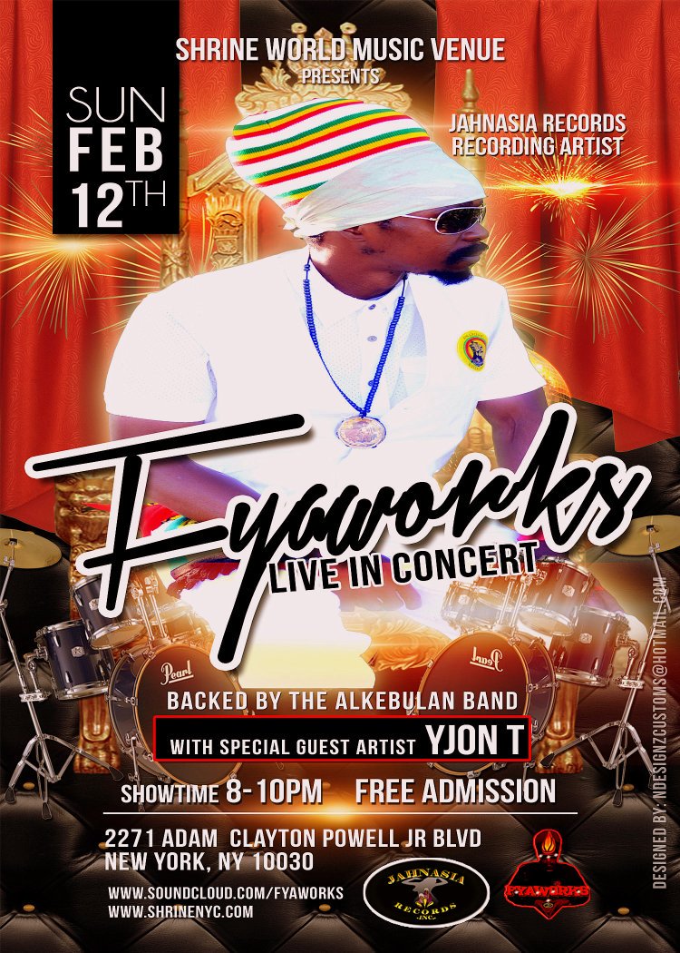 Fyaworks's tweet image. SUNDAY FEB 12 2017 FYAWORKS LIVE IN CONCERT @SHRINENYC 8-10pm sharp. Backed by the ALKEBULAN BAND.  #Fyahmusic #Farvelous #ikonfidence #yjon